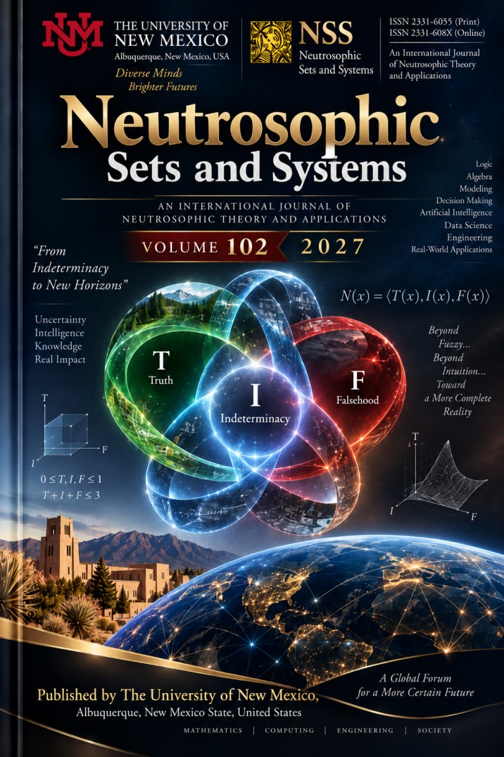 					View Vol. 102 (2027): Neutrosophic Sets and Systems
				