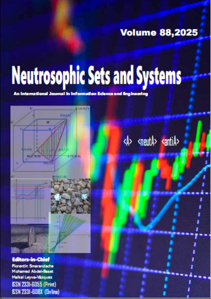 View Vol. 88 (2025): Neutrosophic Sets and Systems