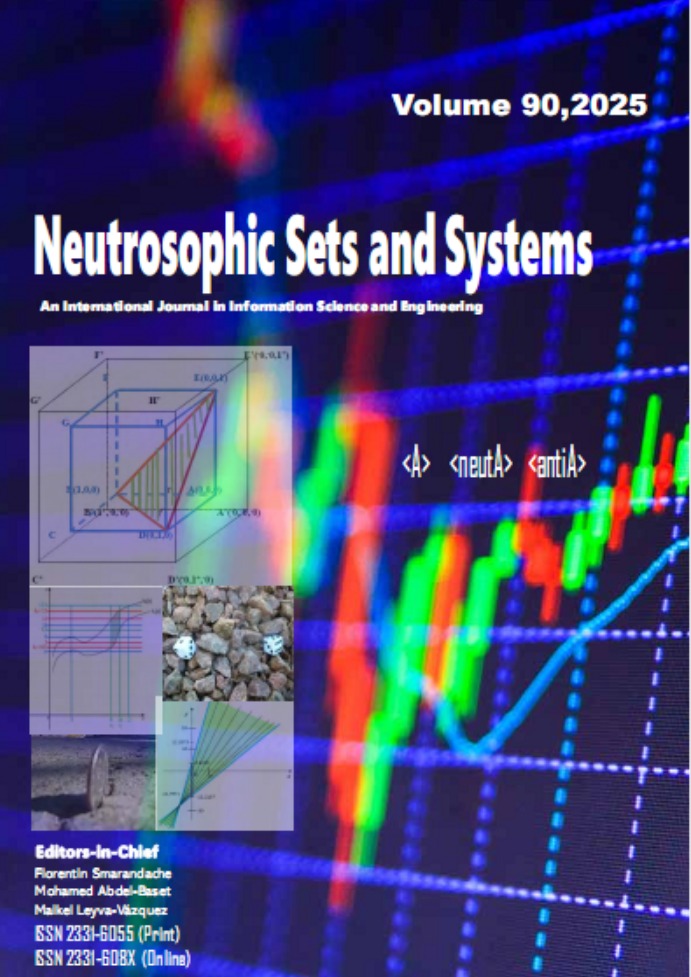 View Vol. 90 (2025): Neutrosophic Sets and Systems